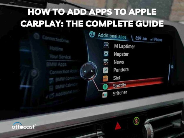 How to Add Apps to Apple CarPlay: The Complete Guide